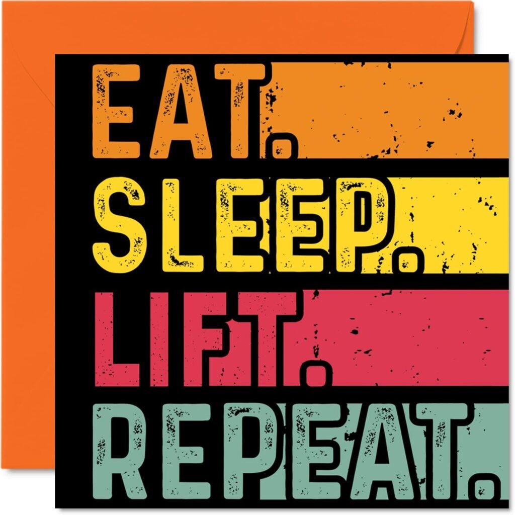 Birthday Card Funny for Her or Him - Eat, Sleep, Lift, Repeat - Happy Birthday Cards for Workout Weight Training Lovers Gifts, 5.7 x 5.7 Inch Birthday Greeting Cards for All Occasions Kids or Adult